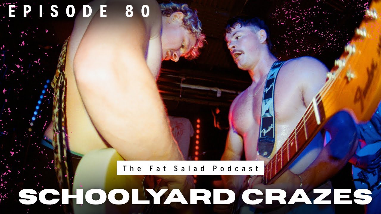 SHCOOLYARD CRAZES | The FAT SALAD Podcast #80