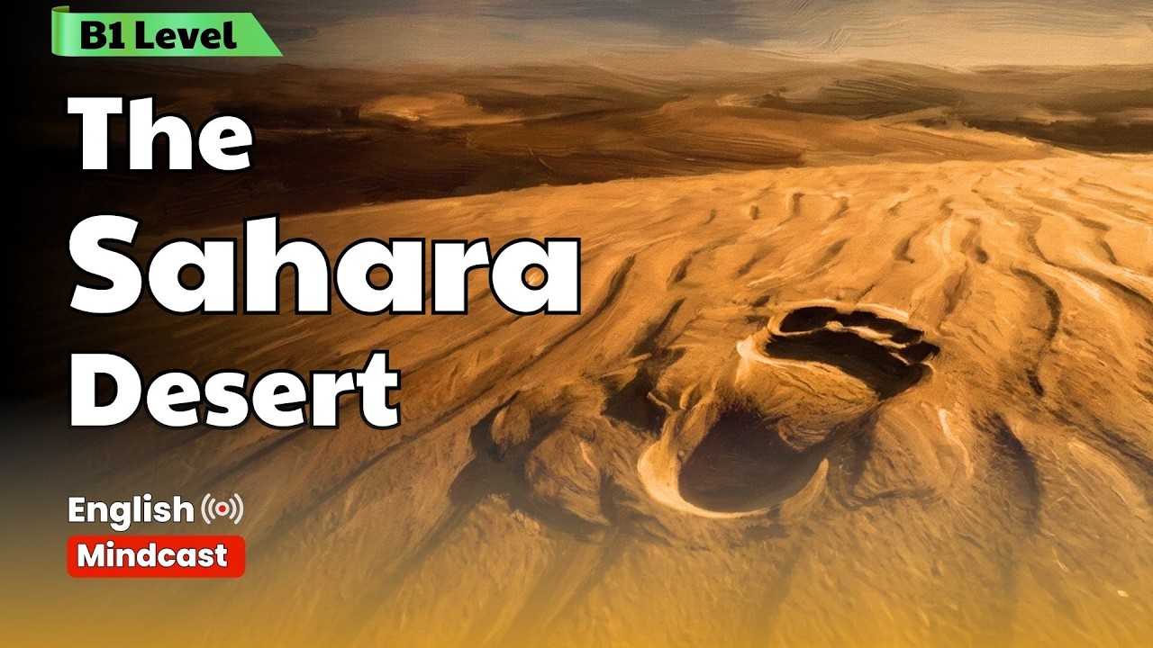 Explore the Sahara Desert: Secrets, History, Wildlife & Nomads || Improve Your English Fluency ✅️