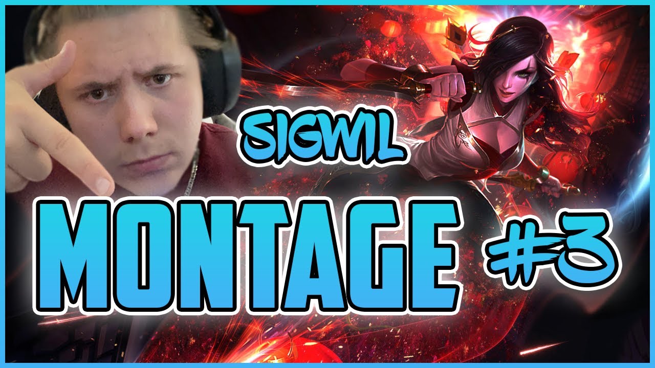 Sigwil Montage #3 - League of Legends