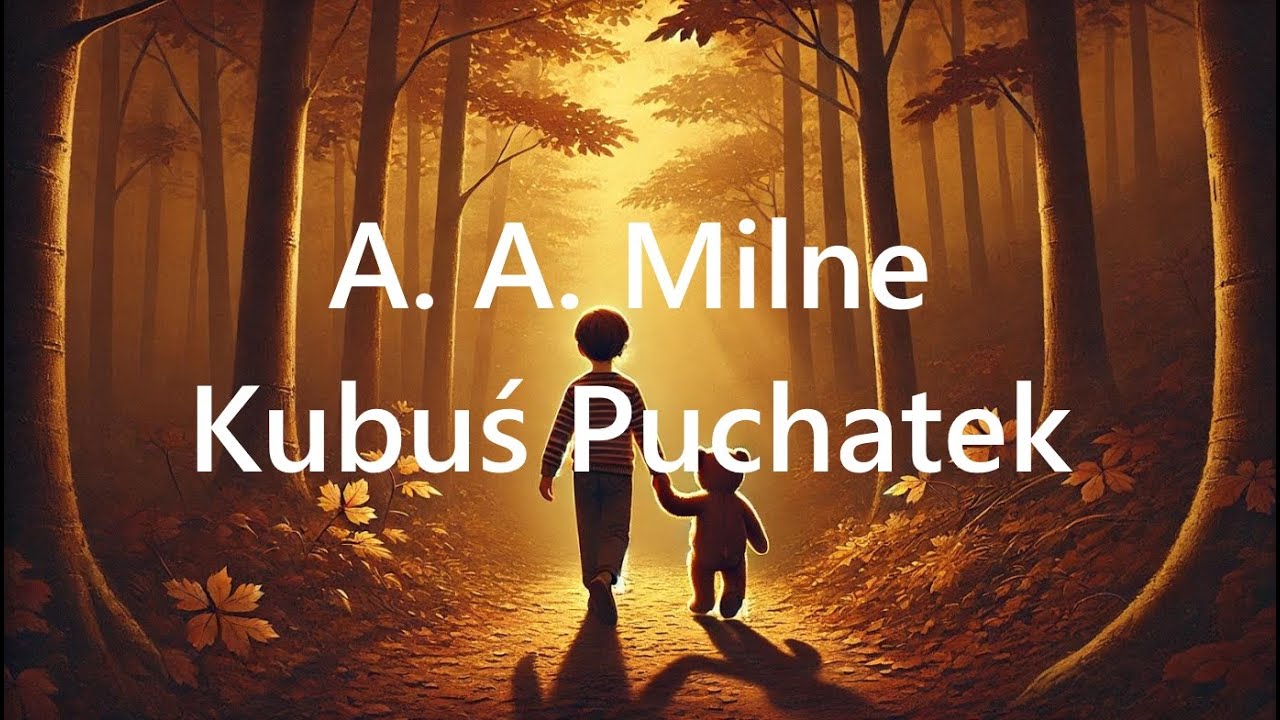 A.A.Milne - Kubuś Puchatek
