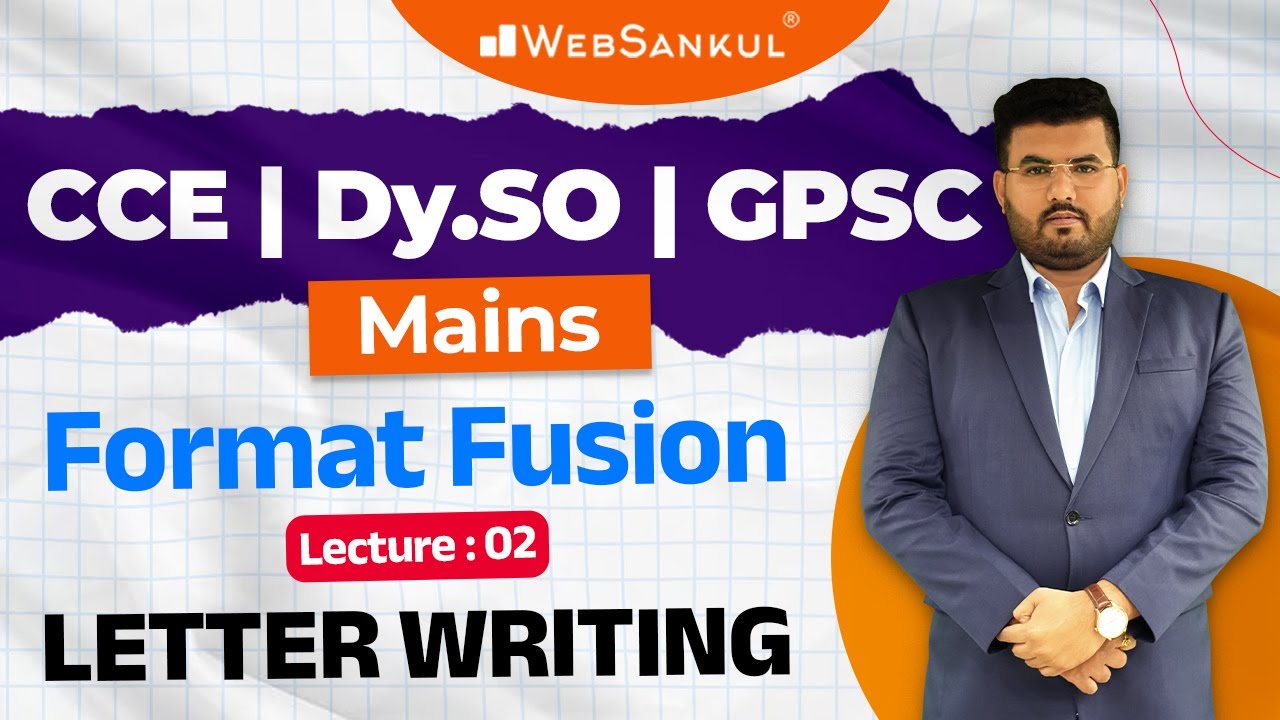 Letter Writing | Format Fusion Lecture 02 | CCE Mains | DySO Mains | GPSC Mains