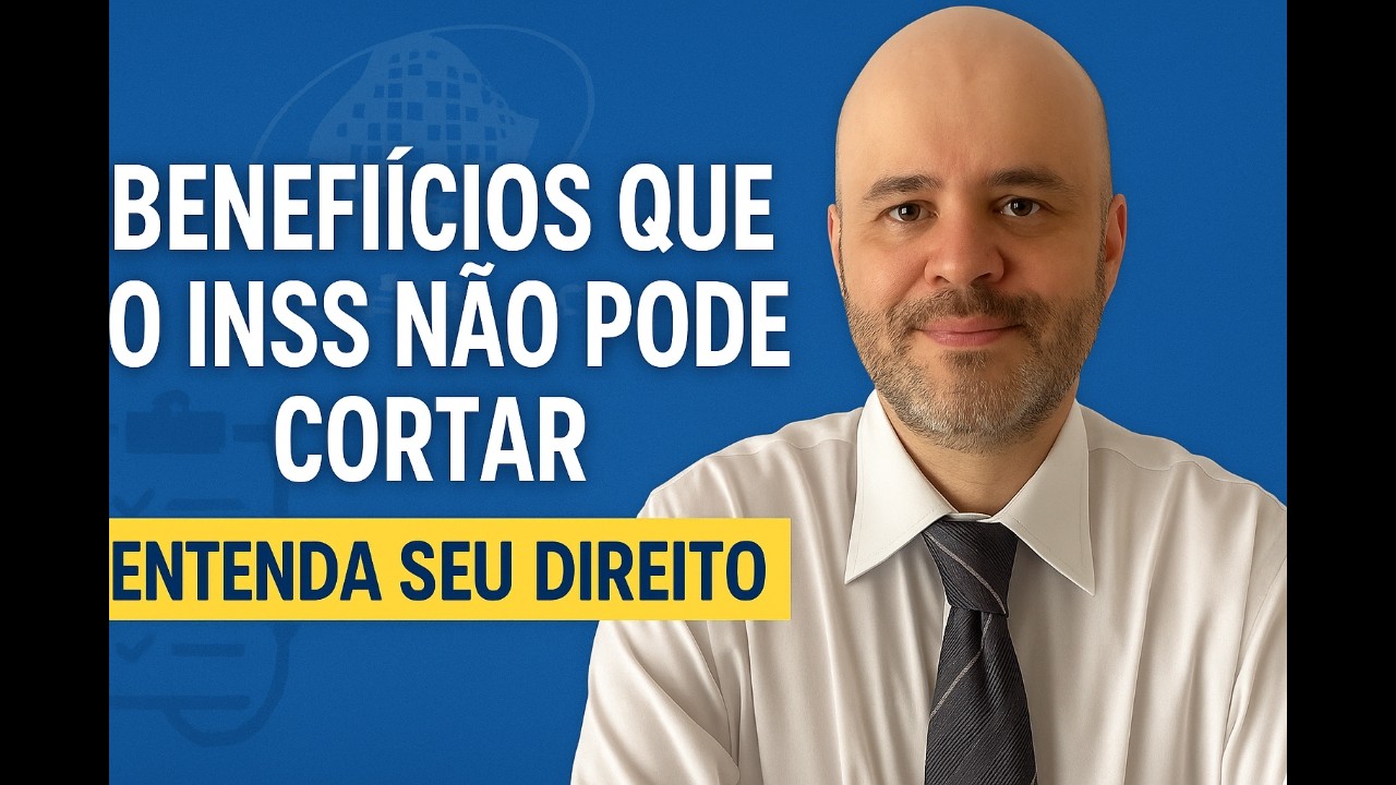 Nesses benefícios o INSS não pode mexer!