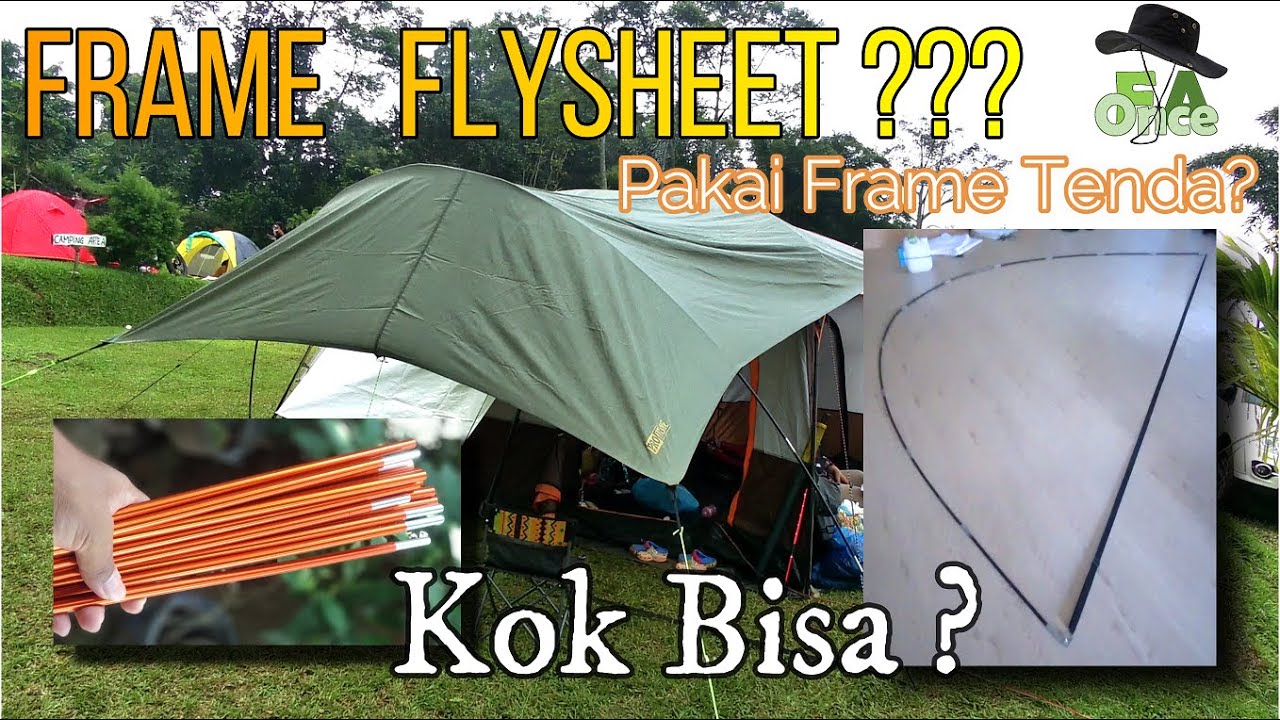 Cara menggunakan Frame Tenda sebagai penopang Flysheet | Frame Flysheet  Bikin Camping lebih Asyik