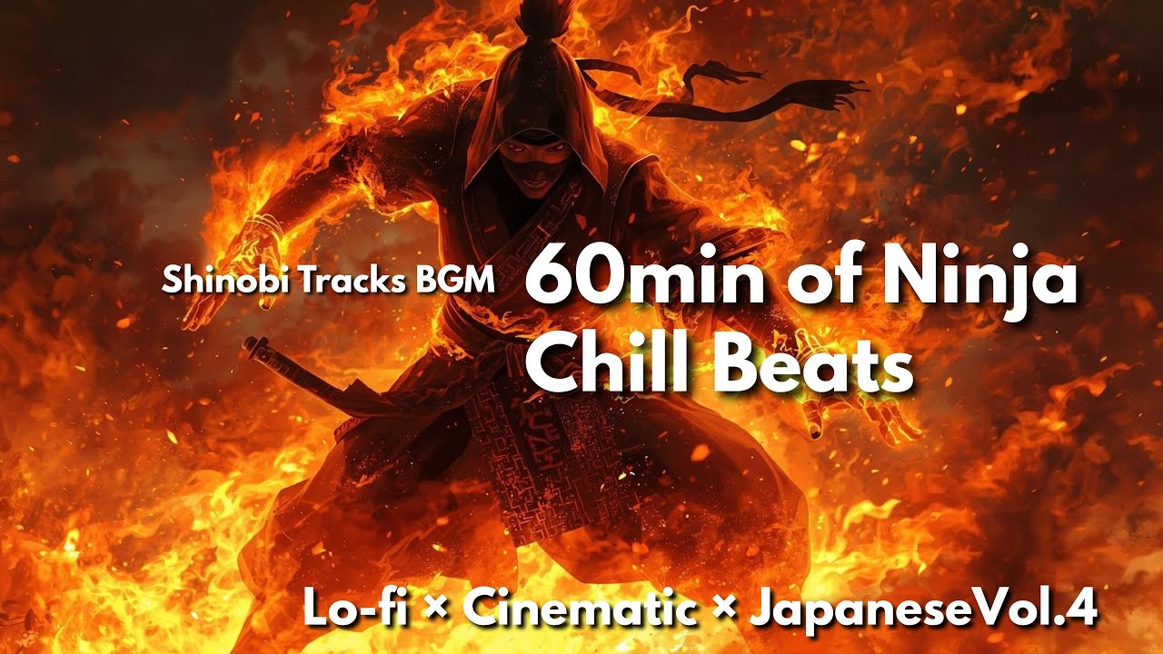 Best Ninja BGM - Vol.4 | 60min Ultimate Shinobi Chill Mix