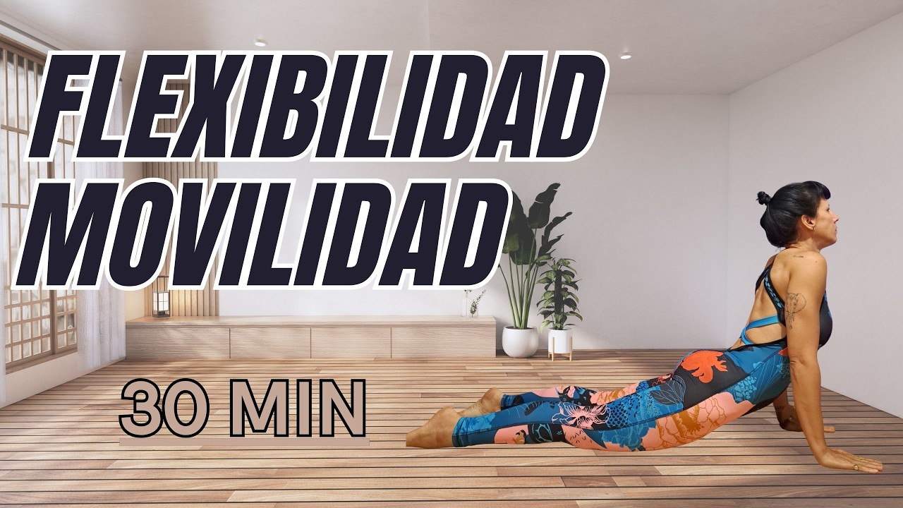 Rutina de flexibilidad y movilidad. Clase 2 de 5 encuentros.
