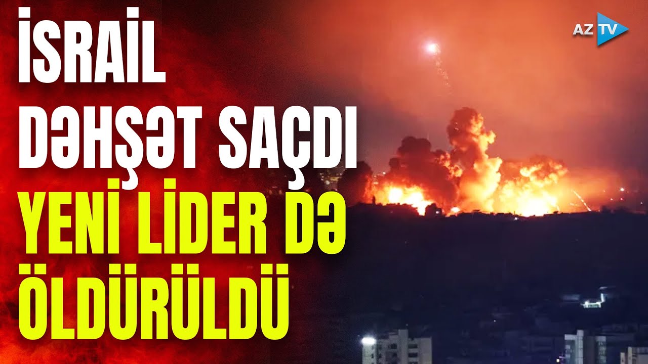 İsrail ordusundan qarşısıalınmaz zərbə: “Hizbullah”ın yeni lideri öldürüldü – DETALLAR