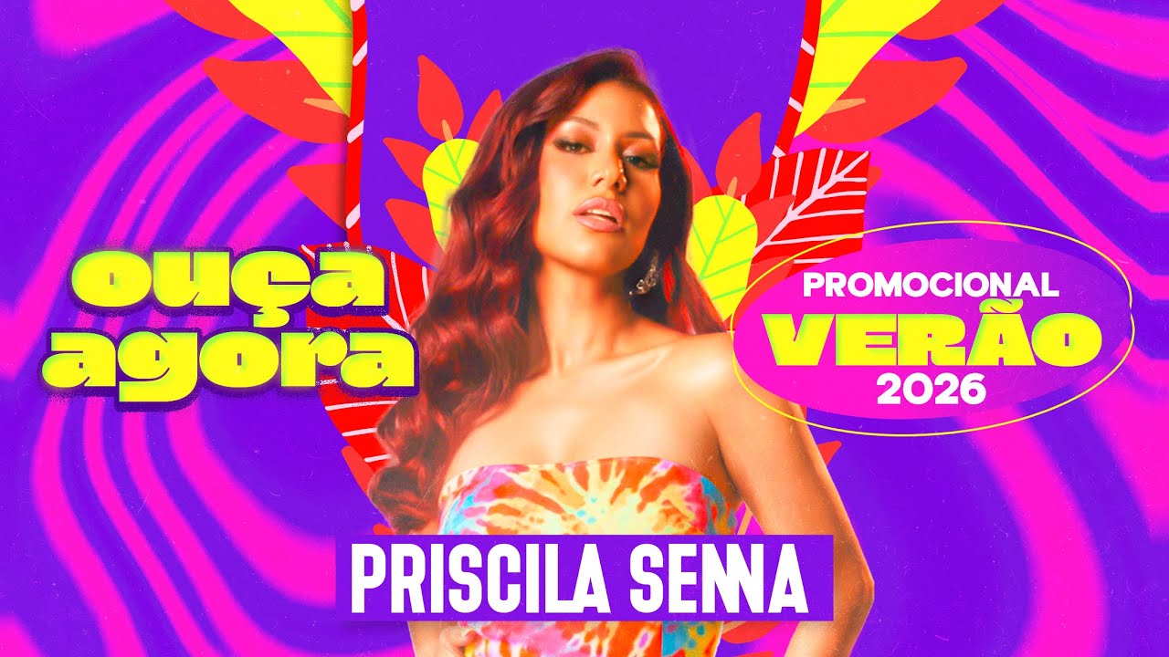 Priscila Senna - CD VERÃO 2026 (REPERTÓRIO ATUALIZADO)