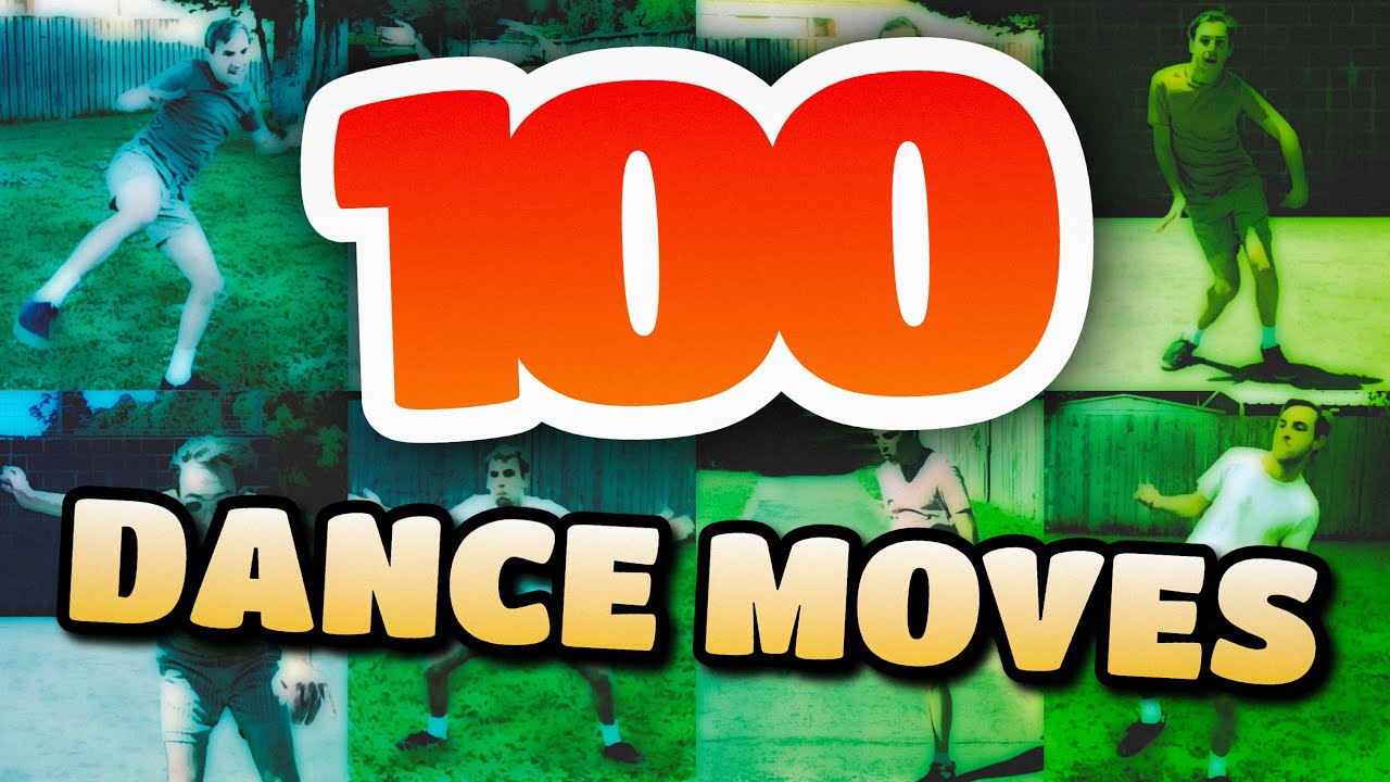 100 DANCE MOVES Everyone Should Know