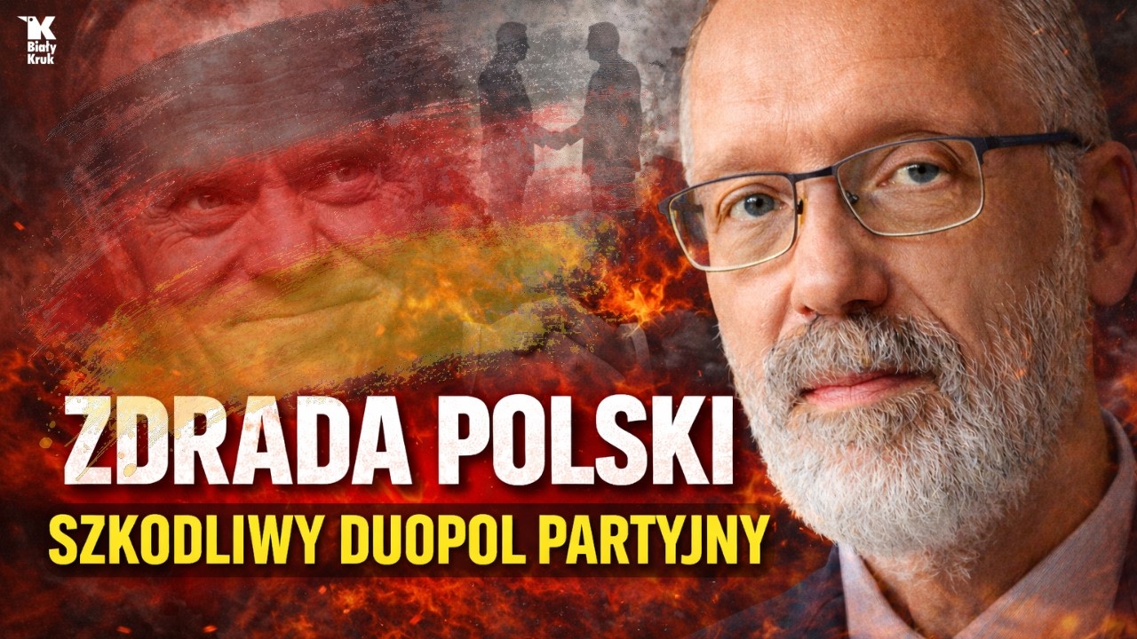 PROF. NOWAK: ZDRADA POLSKI, NIEMIECKIE PODSZEPTY I DUOPOL PARTYJNY.