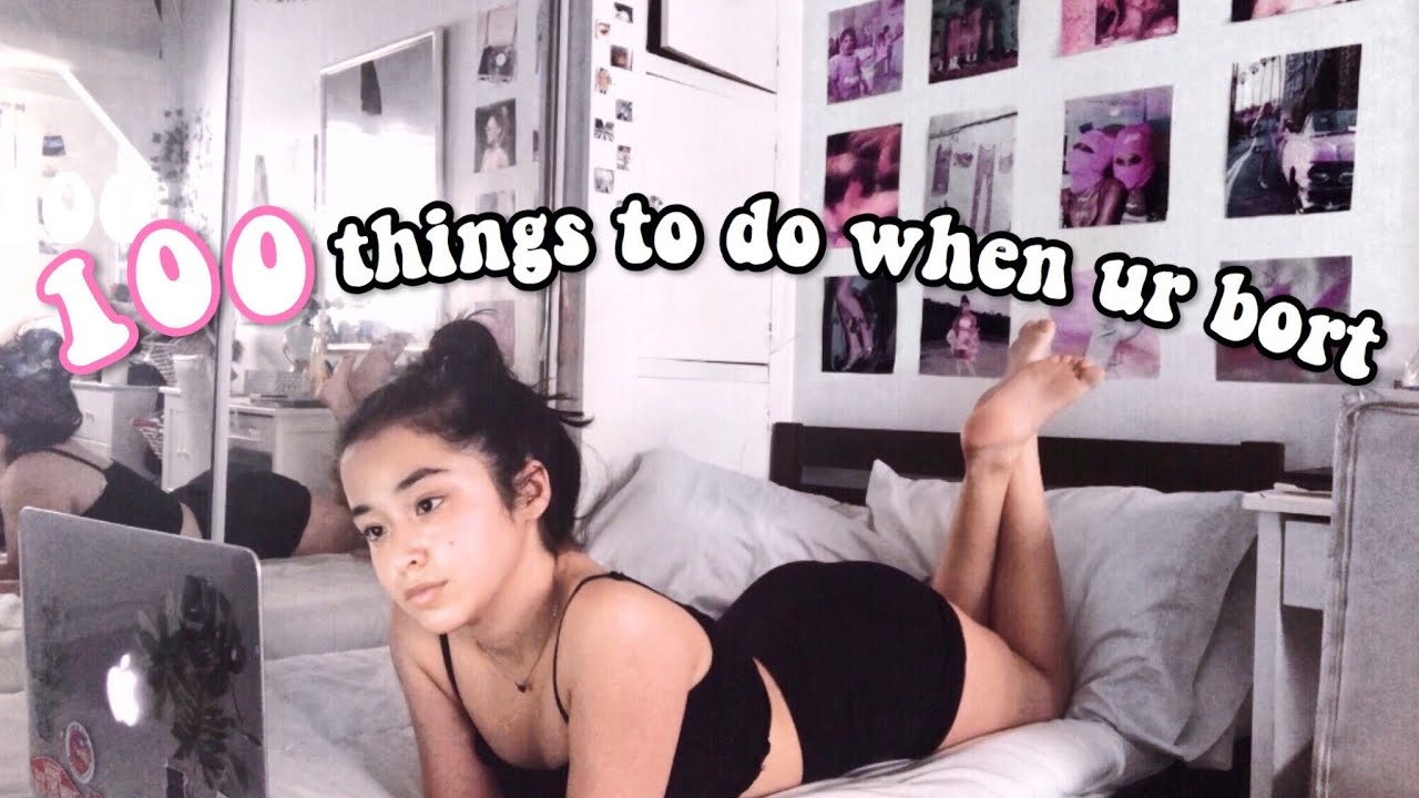 100 things to do when you're bored at home & in quarantine (part 2)