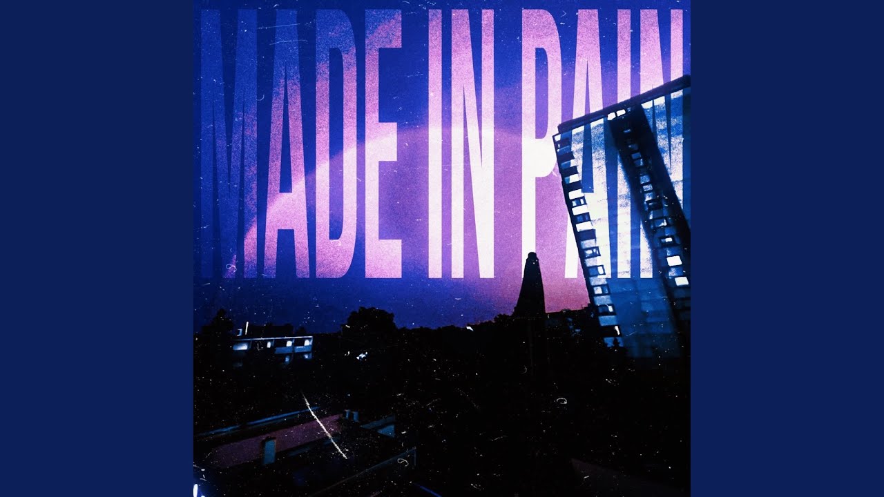 MADE IN PAIN
