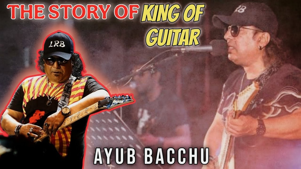 STORY OF GUITAR LEGEND - AYUB BACCHU || রূপালী গিটারের সেই রূপকথার কারিগর  || Ayub Bacchu & L.R.B !