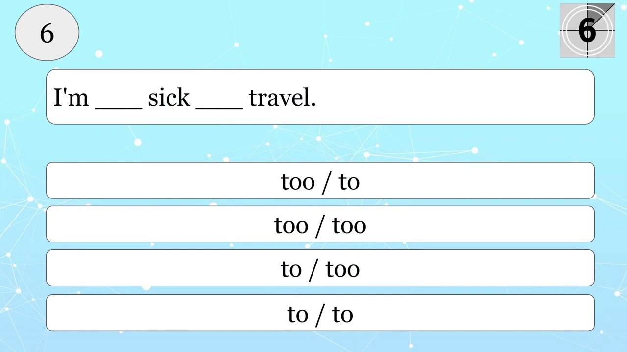 To or Too? - Test your English Grammar