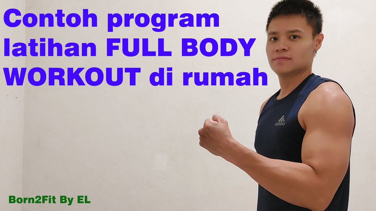 Contoh Program Latihan Full Body Workout di Rumah