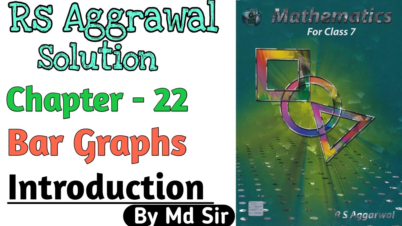 Rs Aggarwal Class 7 Ex. 22a Introduction | Chapter 22 Bar Graphs | MD Sir Class 7