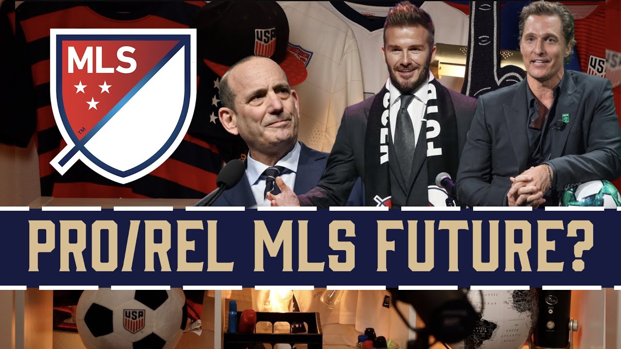 Promotion/Relegation In MLS | Is It Possible?