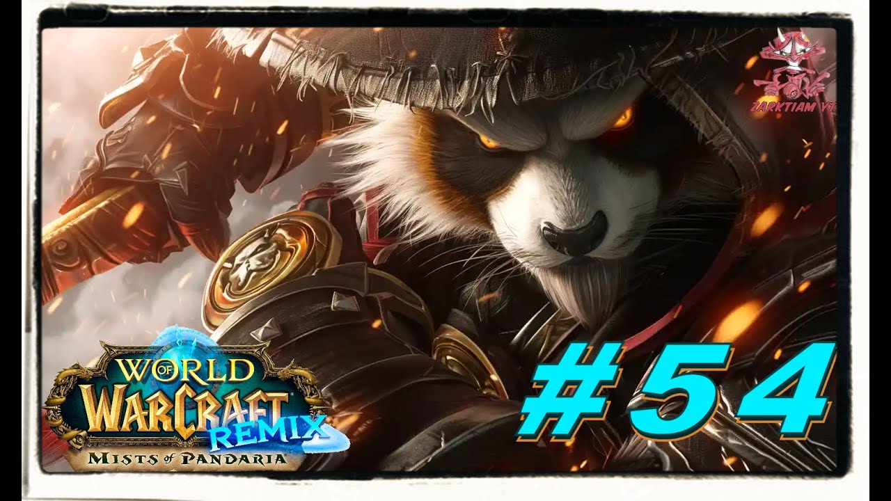 🐉✅🐼#DRAGONFLIGH | MISTS OF PANDARIA REMIX | CAP54