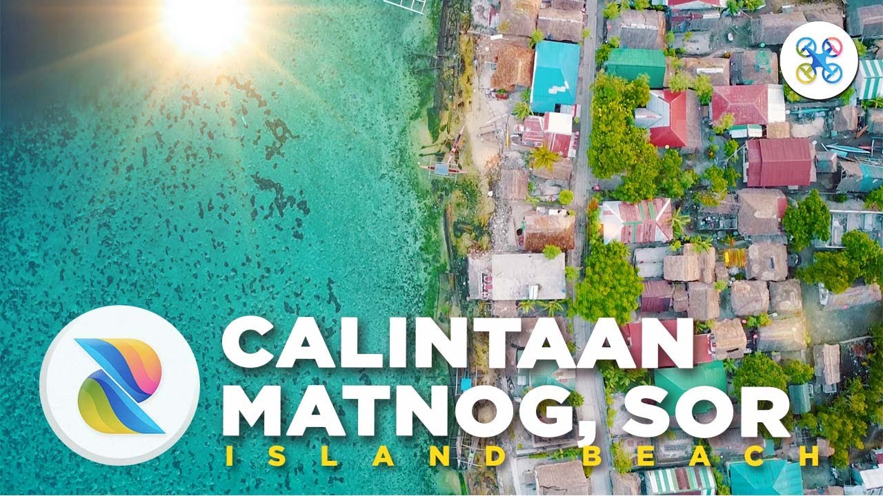World Class Island Beach in Barangay CALINTAAN | MATNOG SORSOGON PH | AERIAL VIEW