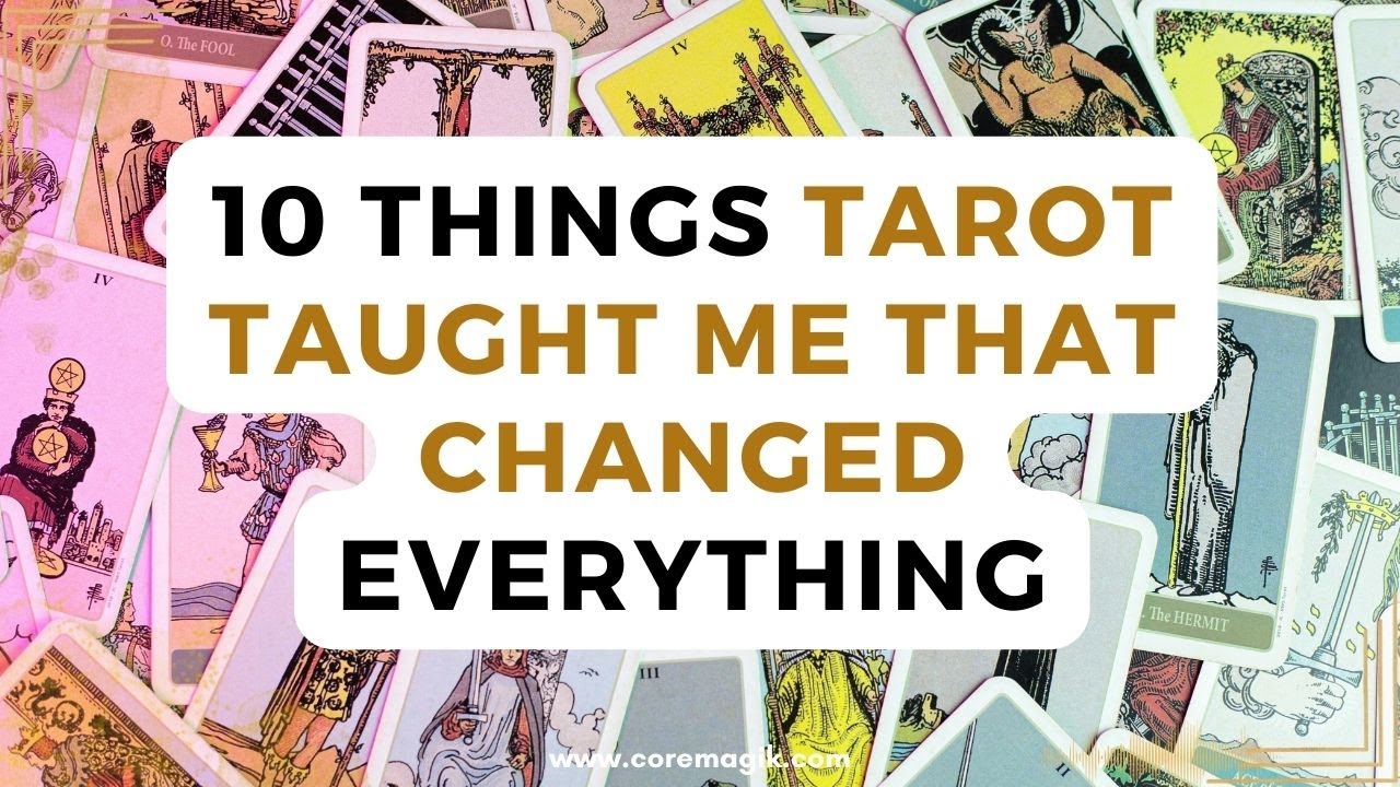 10 Things Tarot & Cartomancy Taught Me That Changed Everything #WhatTarotTaughtMe @The_Hermits_Cave‬