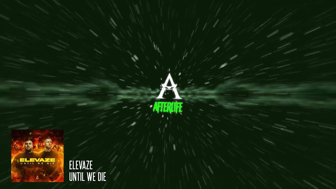 Elevaze - Until We Die