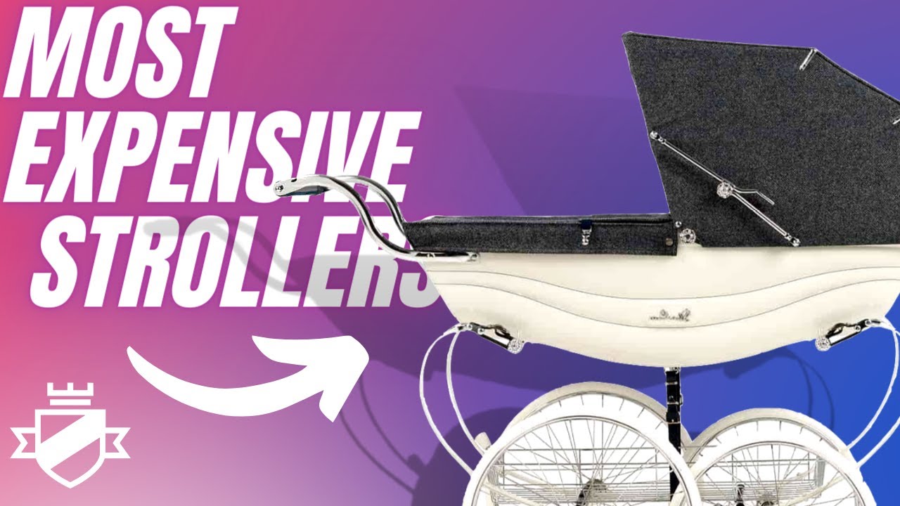 Looking for a Baby Stroller? TOP 10 MOST Expensive Baby Stroller!