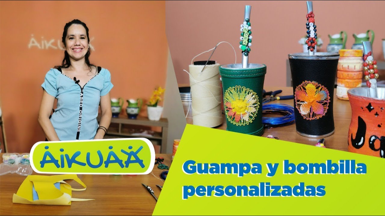 Guampa y bombilla personalizadas | Capítulo 56 | Aikuaa