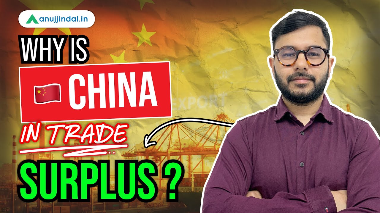 Record high Trade Surplus in China: Pros & Cons | RBI | SEBI | NABARD | Economy | Anuj Jindal