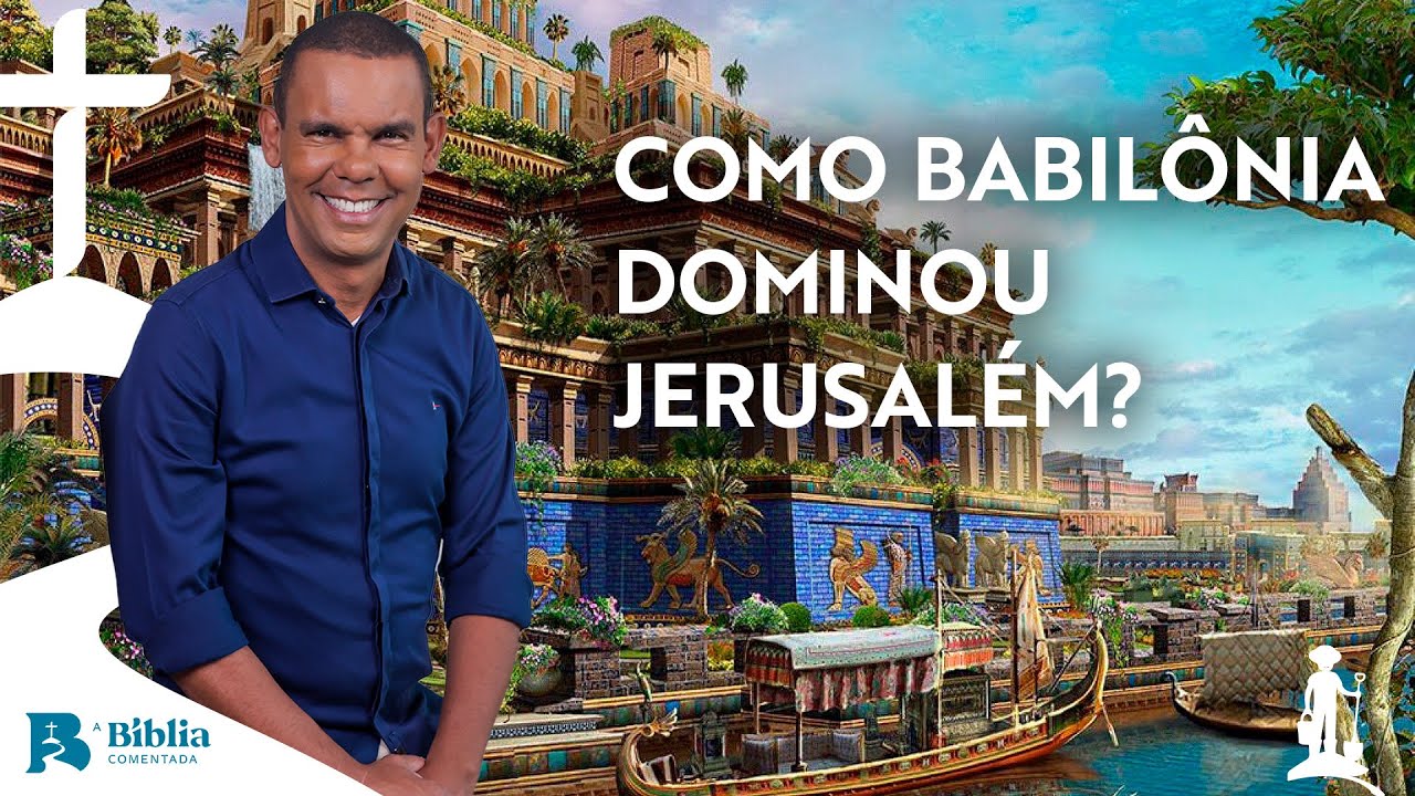 Como Babilônia dominou Jerusalém? com Rodrigo Silva