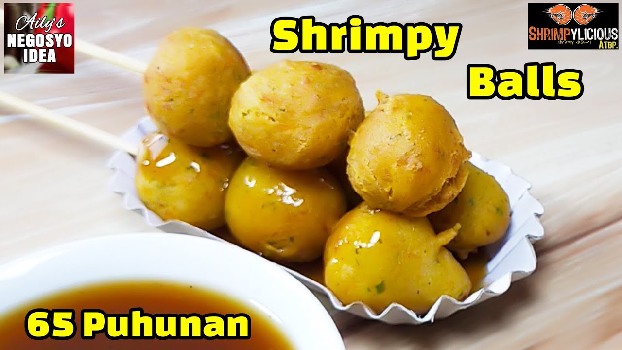 Pinaka Murang Pang Negosyo - Shrimp Balls (Shrimpylicious Balls)