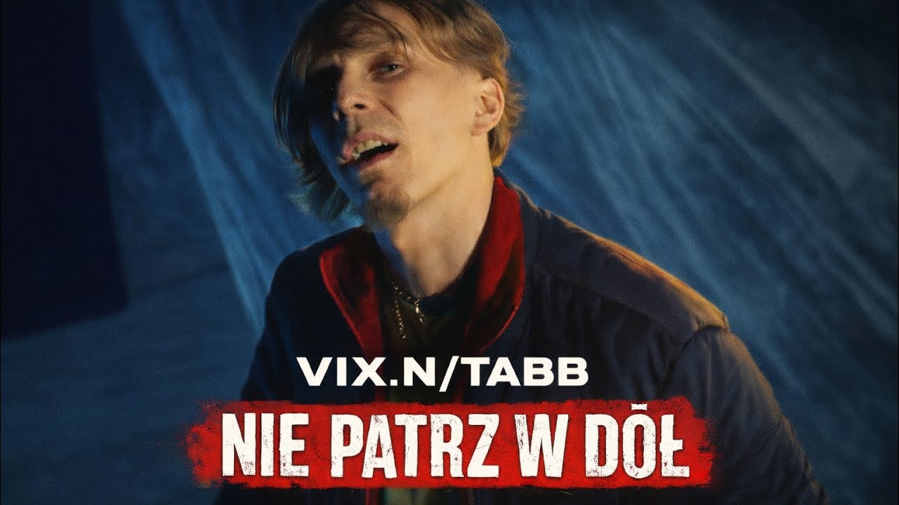 VIX.N/TABB - NIE PATRZ W D&Oacute;Ł (Official Music Video)