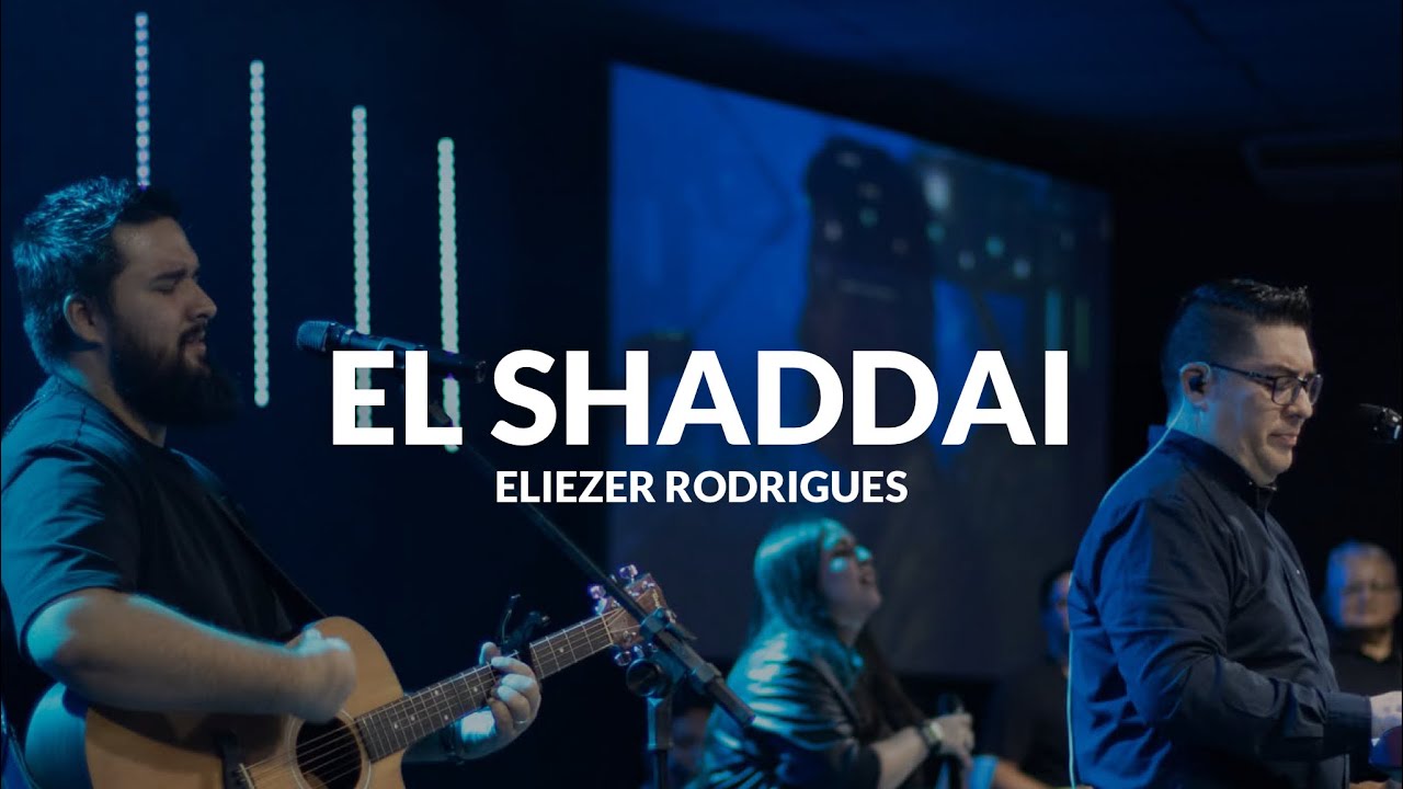 EL SHADDAI - Eliezer Rodrigues