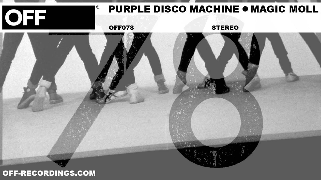 Purple Disco Machine - Magic Moll - OFF078