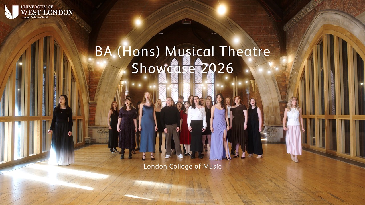 Musical Theatre Showcase 2026 - London College of Music - BA (Hons) Musical Theatre