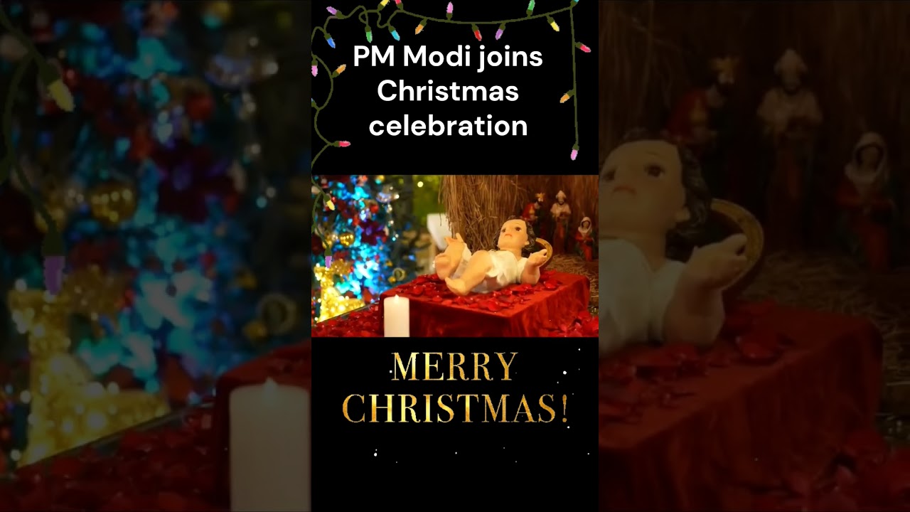 PM Modi Joins Heartwarming Christmas Celebration with Christian Community 