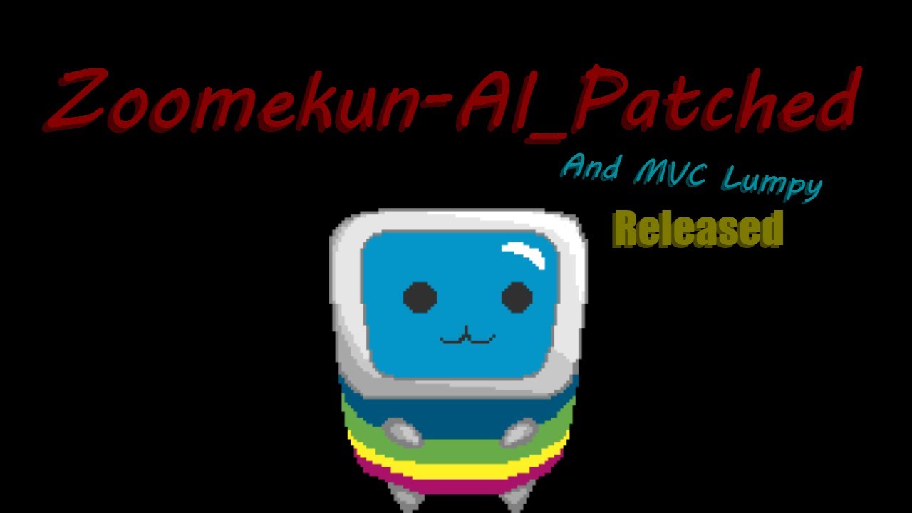 Zoomekun + MvcLumpy: AI-Patched (Released) (Read Desc)