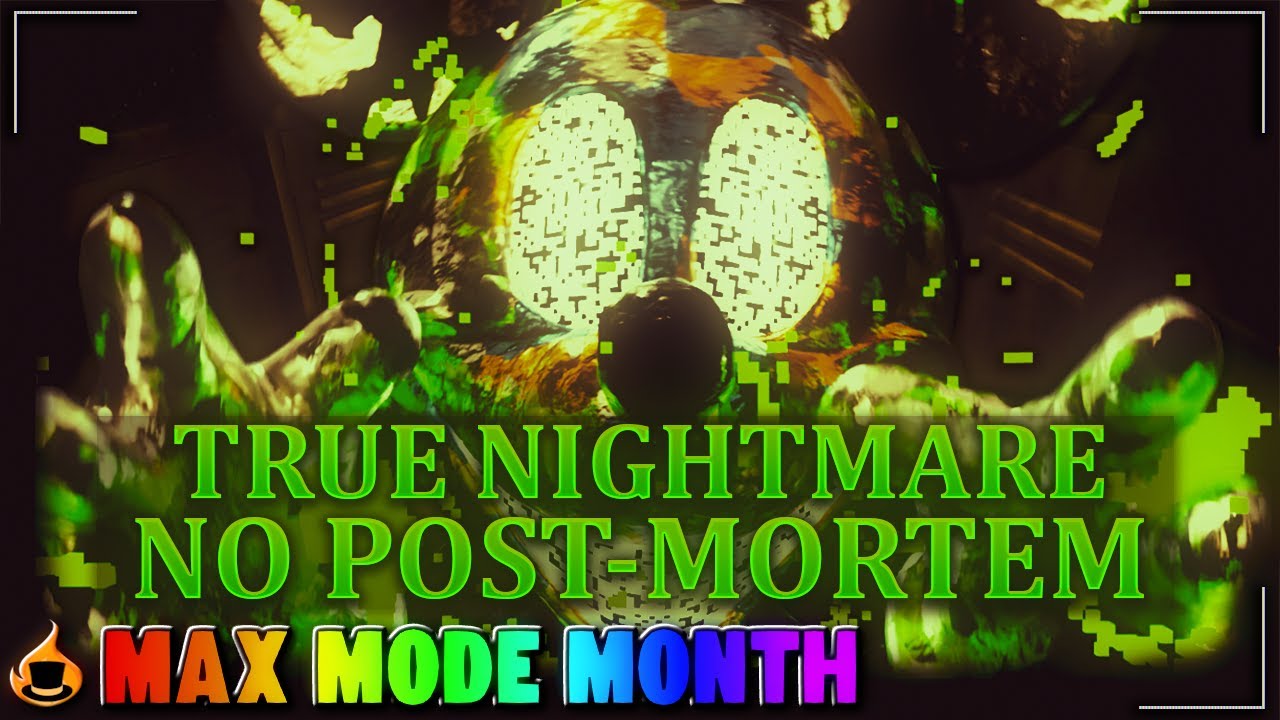 (12/02) True Nightmare No Post-Mortem || Oblitus Casa 2.0 - Max Mode Month