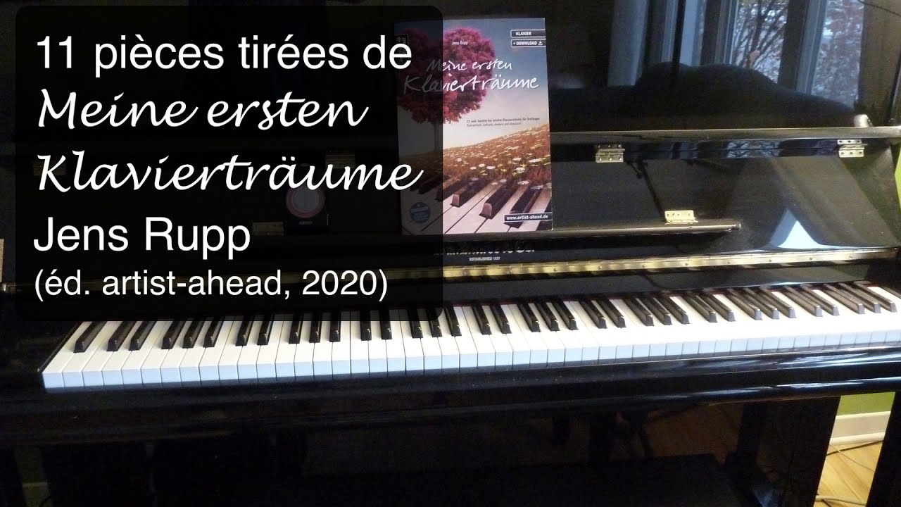 11 pièces tirées de Meine ersten Klavierträume (Jens Rupp, 2020)
