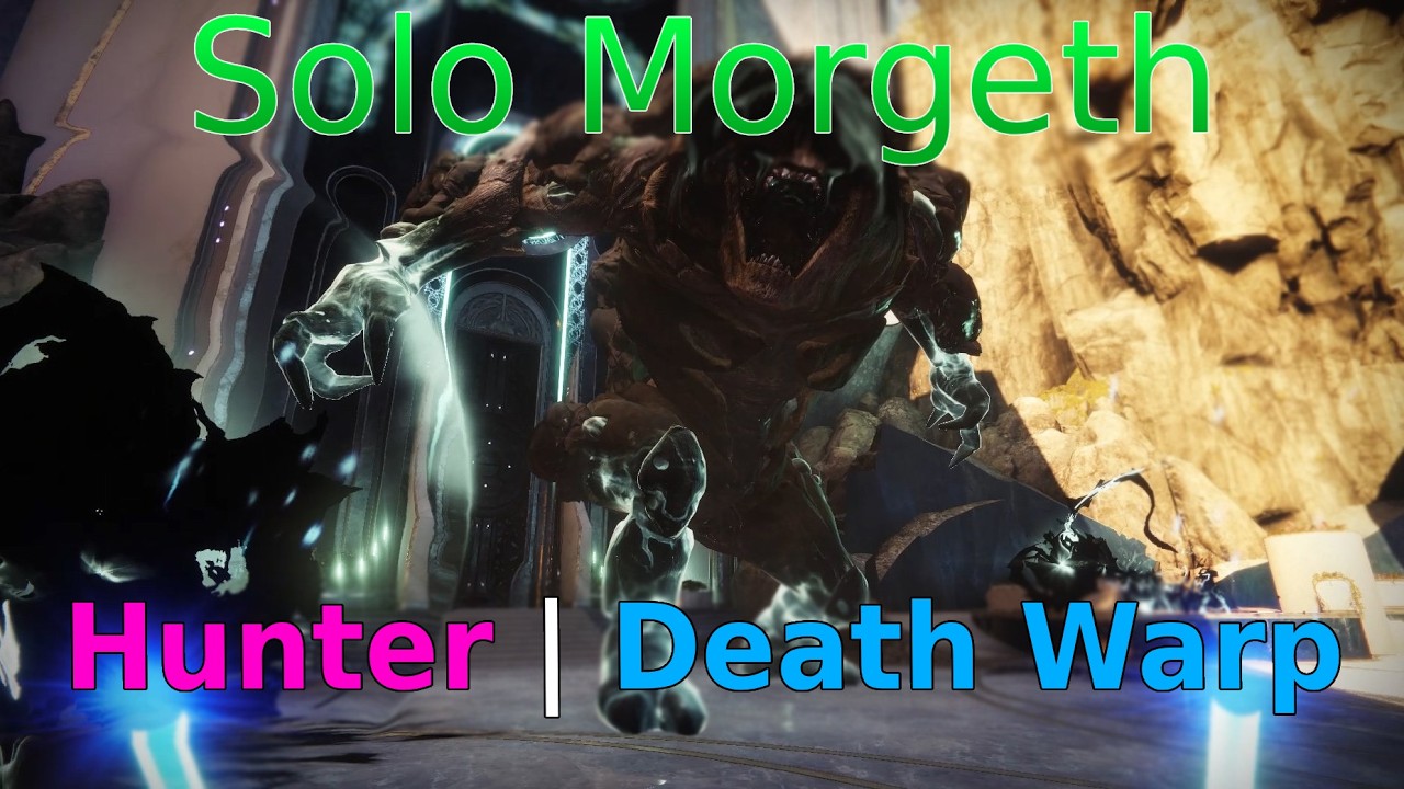 Solo Morgeth [Renegades, Hunter, Death Warp Method]