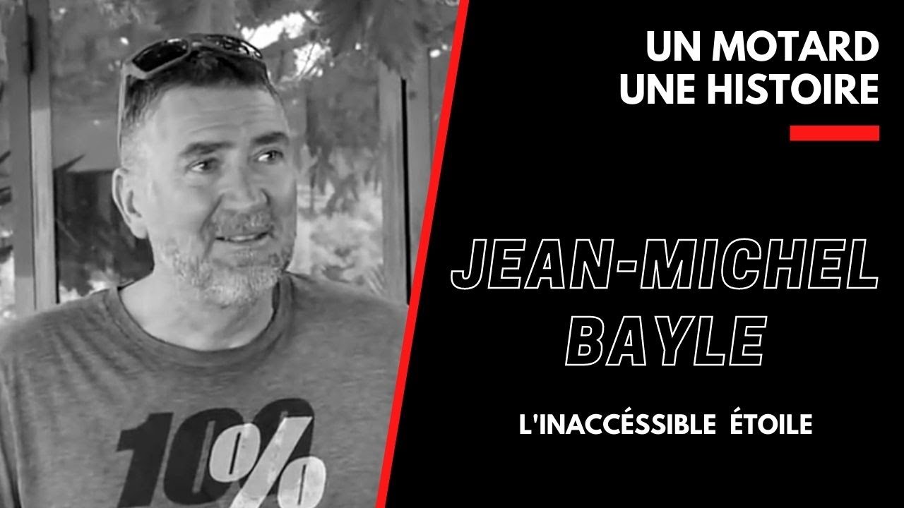 1 Motard, 1 Histoire : Jean Michel Bayle, l'inaccessible étoile.#99
