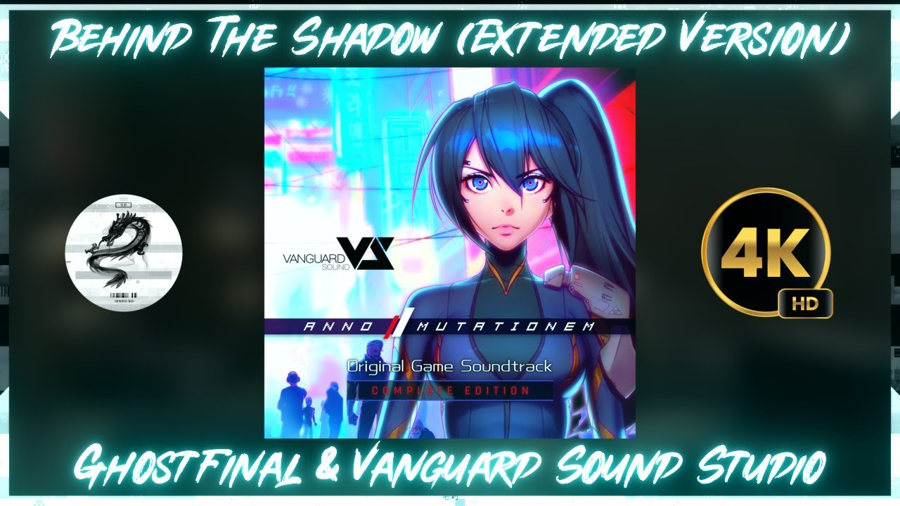 【Anno Mutationem／GhostFinal】Behind The Shadow (Extended Version)