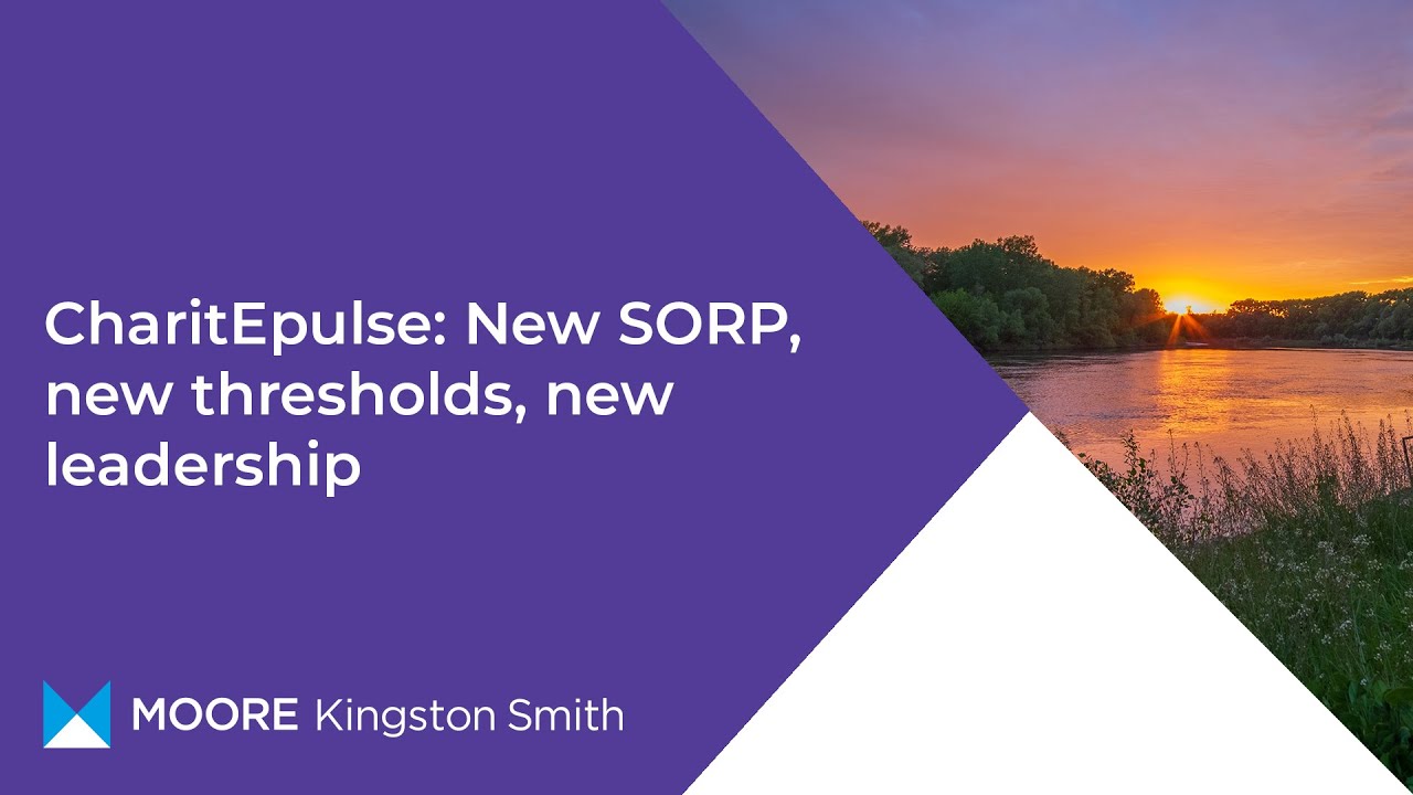 CharitEpulse: New SORP, new thresholds, new leadership