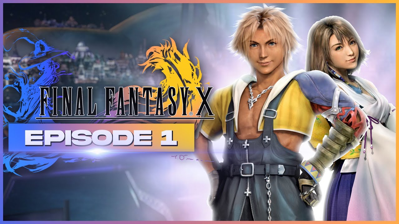 Le nouveau Zidane | Final Fantasy X #01