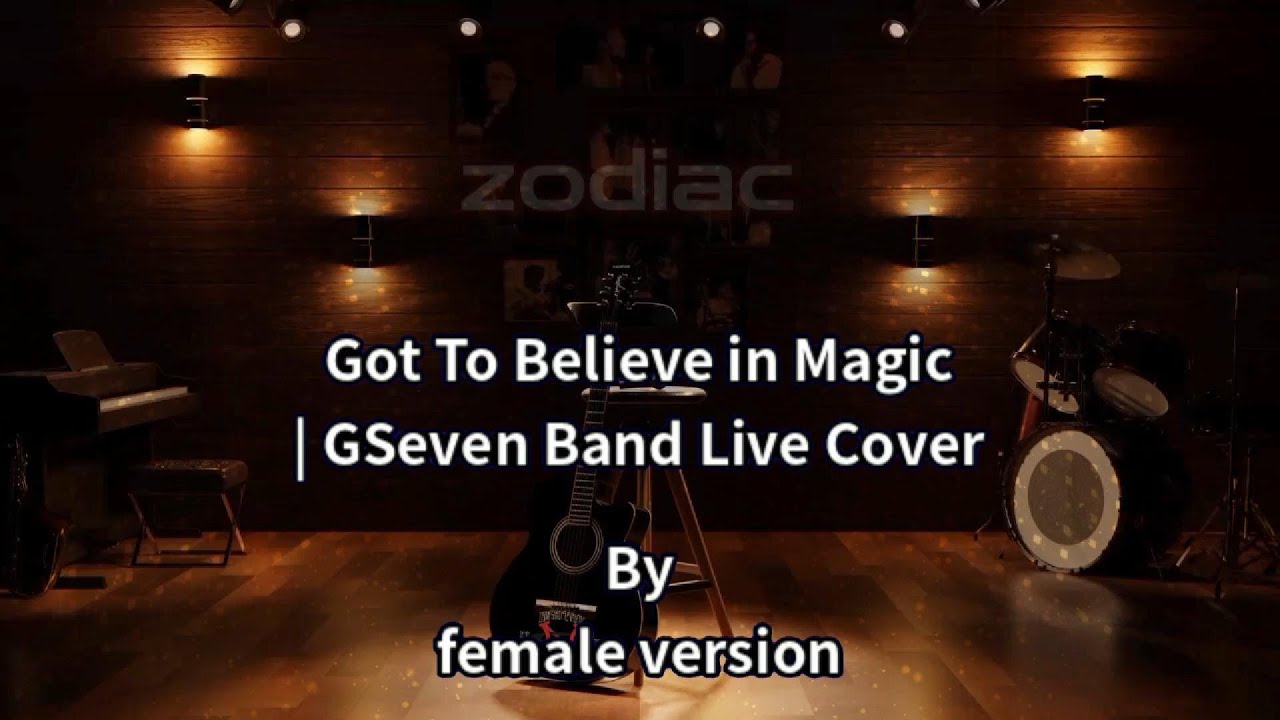 Got To Believe in Magic _ GSeven Band Live Cover-Karaoke