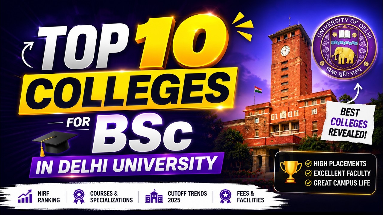 🚨 TOP 10 BSc Colleges in Delhi University 2026 | Rankings, Placements & Campus Life