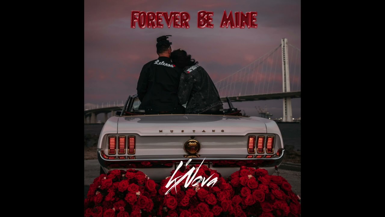 K'Nova - Forever Be Mine (Audio)