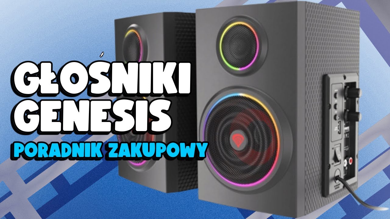 Głośniki Genesis - Które wybrać? Poradnik zakupowy