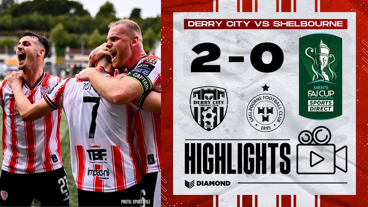 City Through! Derry City 2-0 Shelbourne - FAI Cup Quarter-Final Highlights - 14/09/2024