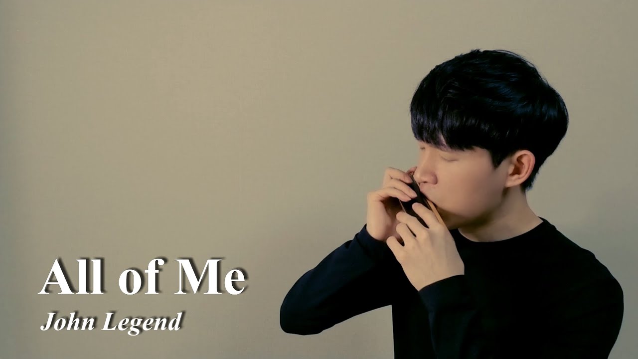 All of Me - John Legend, Harmonica