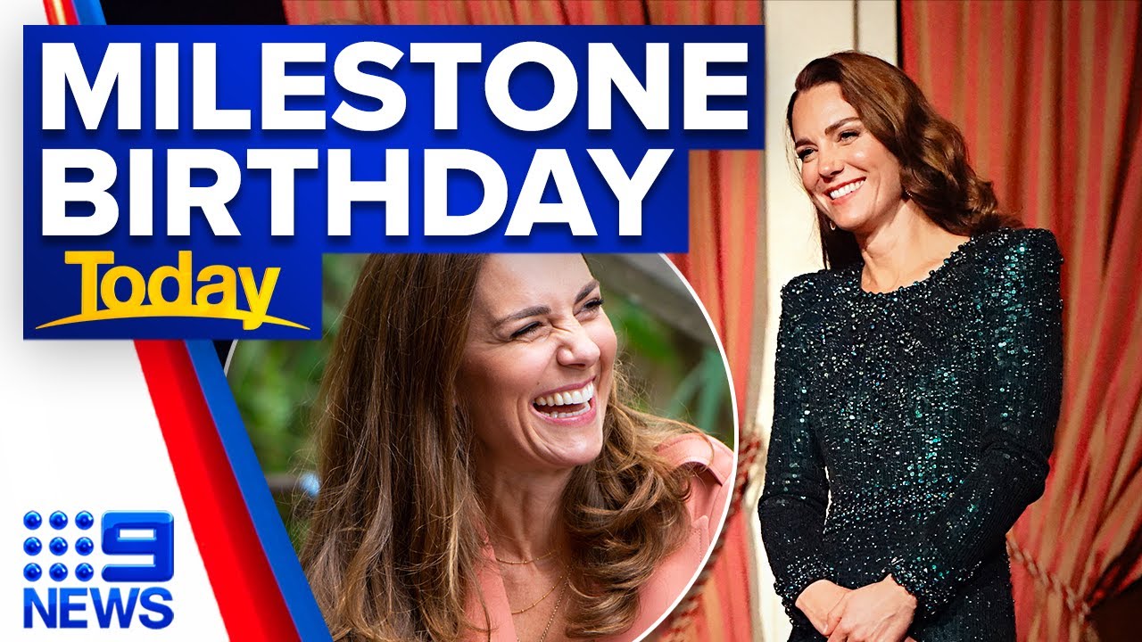 Duchess of Cambridge celebrates 40th birthday | 9 News Australia