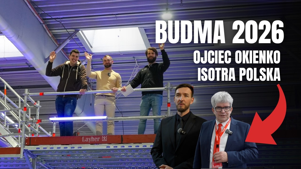 Odwiedziliśmy TARGI BUDMA 2026 | Ojciec Okienko | Isotra Polska